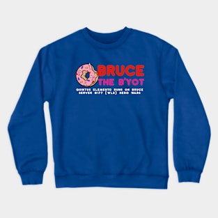 Bruce the B'yot WHT Crewneck Sweatshirt